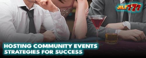 Hosting Community Events: Strategies for Success